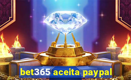 bet365 aceita paypal